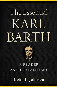 The Essential Karl Barth: A Reader and Commentary 封面