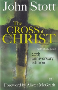 The Cross of Christ (with Study Guide, 2Oth Anniversary Edition) 封面