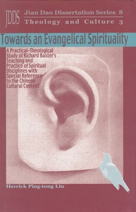 JDDS 8: Towards an Evangelical Spirituality: A Practical-theological Study of Richard Baxter 封面