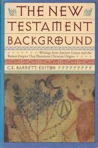 New Testament Background: Writings from Ancient Greece and the Roman Empire That Illuminate Christian Origins 封面