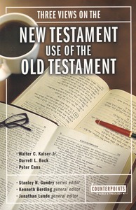 Three Views on the New Testament Use of the Old Testament 封面