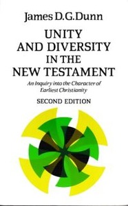 Unity and Diversity in the New Testament: An Inquiry into the Character of Earliest Christianity 封面