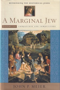 A Marginal Jew, Volume III: Companions and Competitors (Rethinking the Historical Jesus) 封面