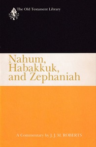 Nahum, Habakkuk, and Zephaniah (The Old Testament Library) 封面