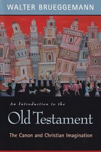 An Introduction to the Old Testament: The Canon and Christian Imagination 封面