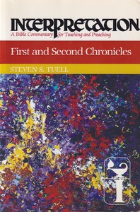 First and Second Chronicles: Interpretation: A Bible Commentary for Teaching and Preaching 封面