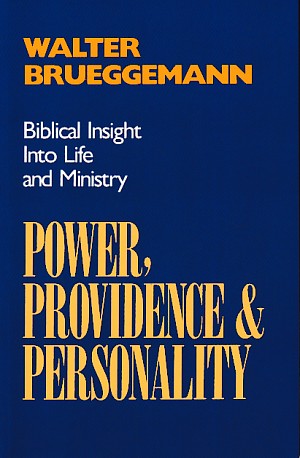 Power, Providence, and Personality: Biblical Insight into Life and Ministry 封面