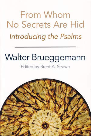 From Whom No Secrets Are Hid: Introducing the Psalms 封面