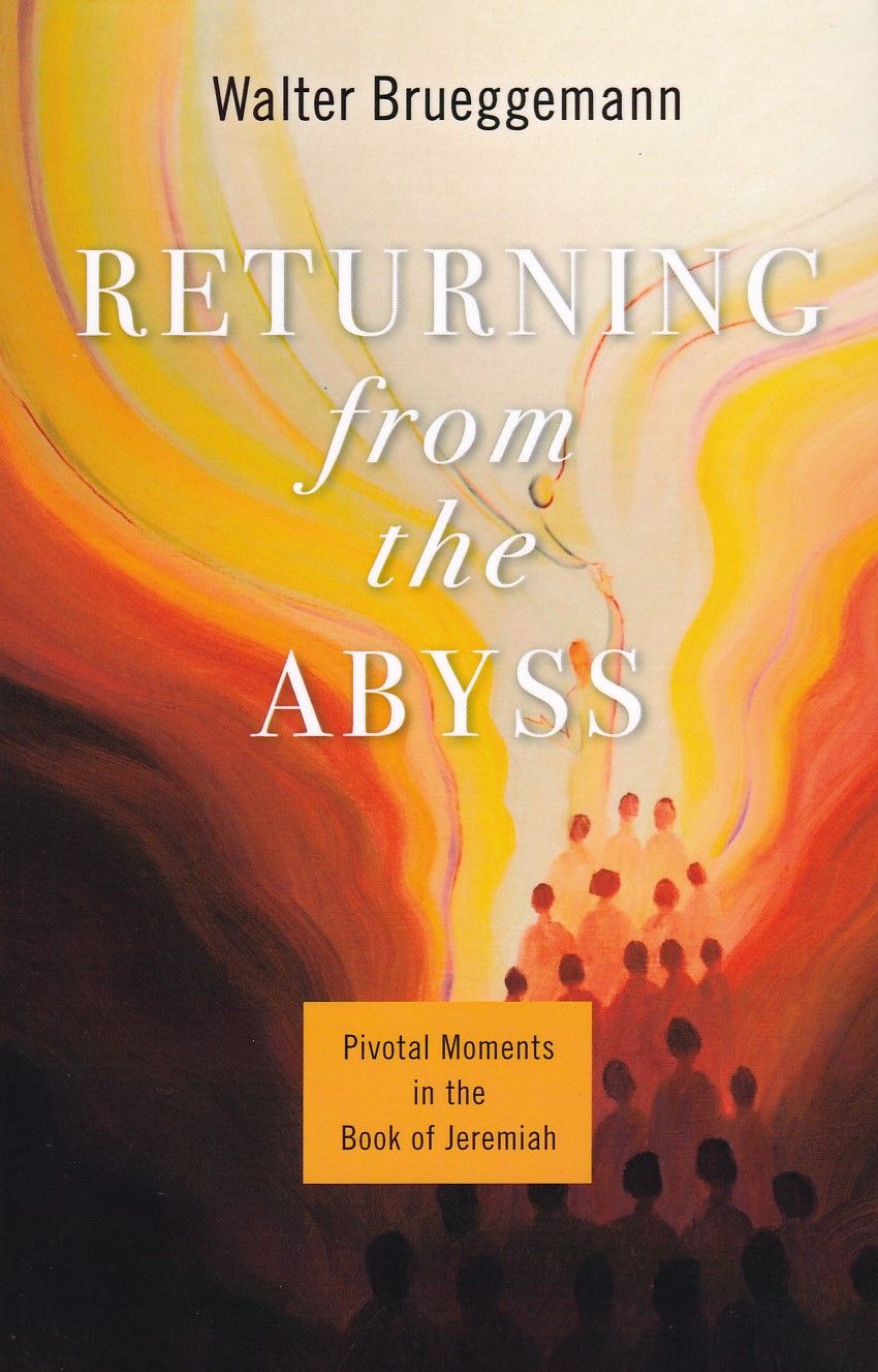 Returning from the Abyss: Pivotal Moments in the Book of Jeremiah 封面