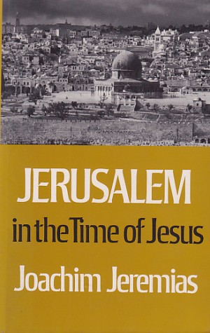Jerusalem in the Time of Jesus: An Investigation into Econ./Social Conditions during New Test. Period 封面