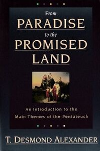From Paradise to the Promised Land: An Introduction to the Main Themes of the Pentateuch 封面