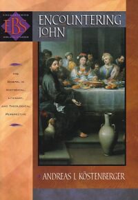 Encountering John: The Gospel in Historical, Literary, and Theological Perspective 封面