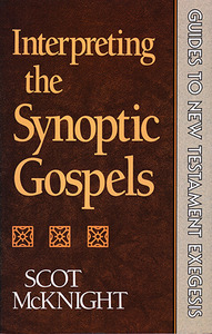 Interpreting the Synoptic Gospels (Guides to New Testament Exegesis) 封面