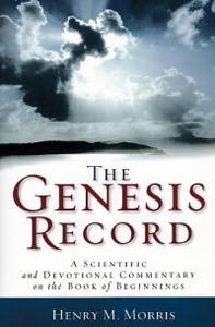 The Genesis Record : A Scientific and Devotional Commentary on the Book of Beginnings 封面