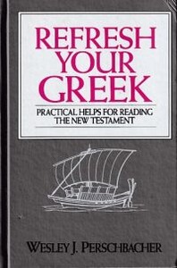 Refresh Your Greek : Practical Help for Reading the New Testament 封面
