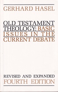 Old Testament Theology: Basic Issues in the Current Debate (4th Edition) 封面