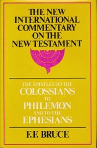 The Epistles to the Colossians, to Philemon, and to the Ephesians (The New International Commentary on the New Testament) 封面