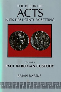 The Book of Acts in its First Century Setting, vol 3: Paul in Roman Custody 封面