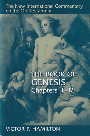 The Book of Genesis Chapters 1-17 (The New International Commentary on the Old Testament Series) 封面