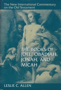 The Books of Joel, Obadiah, Jonah and Micah (New International Commentary on the Old Testament) 封面