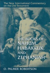 The Books of Nahum, Habakkuk, and Zephaniah (New International Commentary on the Old Testament) 封面