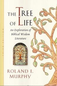 The Tree of Life: An Exploration of Biblical Wisdom Literature 封面