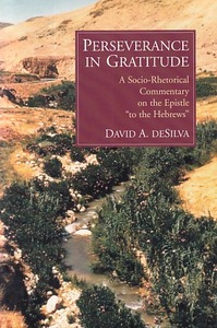 Perseverance in Gratitude: A Socio-Rhetorical Commentary on the Epistle to the Hebrews 封面