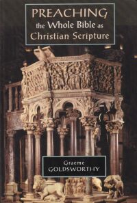Preaching the Whole Bible as Christian Scripture: The Application of Biblical Theology to Expository Preaching 封面