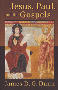Jesus, Paul, and the Gospels 封面