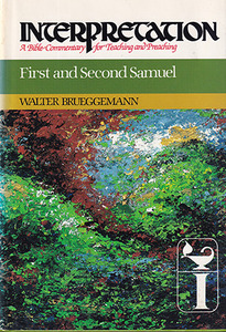 First and Second Samuel: Interpretation: A Bible Commentary for Teaching and Preaching 封面