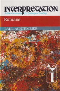 Romans: Interpretation: A Bible Commentary for Teaching and Preaching 封面