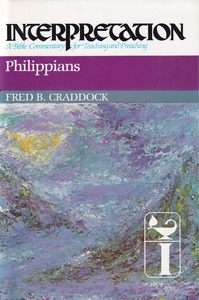 Philippians: Interpretation: A Bible Commentary for Teaching and Preaching 封面