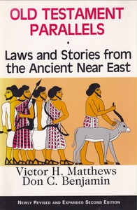 Old Testament Parallels: Laws and Stories from the Ancient Near East (Revised and Expanded 2nd Edtion) 封面