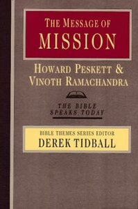 The Message of Mission: The Glory of Christ in All Time and Space (The Bible Speaks Today) 封面