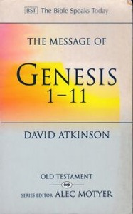 The Message of Genesis 1-11 : The Dawn of Creation (The Bible Speaks Today) 封面