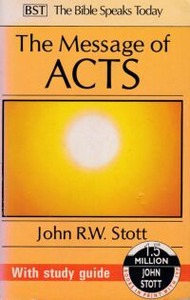 The Message of Acts With Study Guide : To the Ends of the Earth (The Bible Speaks Today) 封面
