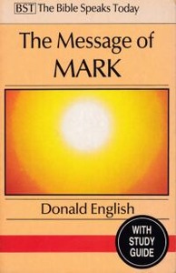 The Message of Mark: The Mystery of Faith (The Bible Speaks Today, BST) 封面