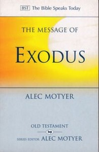 The Message of Exodus: The Days of Our Pilgrimage (The Bible Speaks Today) 封面