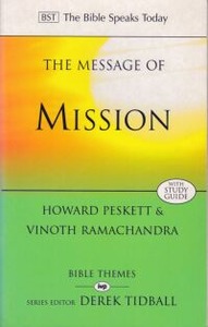 The Message of Mission: The Glory of Christ in All Time and Space (The Bible Speaks Today Bible Themes Series) 封面