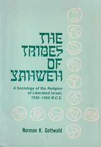The Tribes of Yahweh: A Sociology of the Religion of Liberated Israel, 1250-1050 B. C. E. 封面