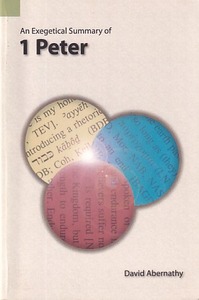 An Exegetical Summary of 1 Peter (New Impression) 封面