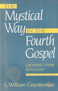 The Mystical Way in the Fourth Gospel: Crossing Over Into God (Revised Edition) 封面