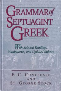 Grammar of Septuagint Greek: With Selected Readings, Vocabularies, and Updated Indexes 封面