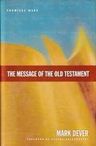 The Message of the Old Testament: Promises Made 封面