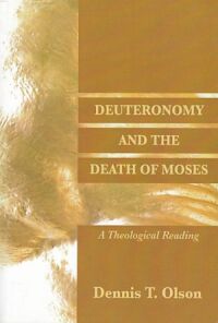 Deuteronomy and the Death of Moses: A Theological Reading 封面