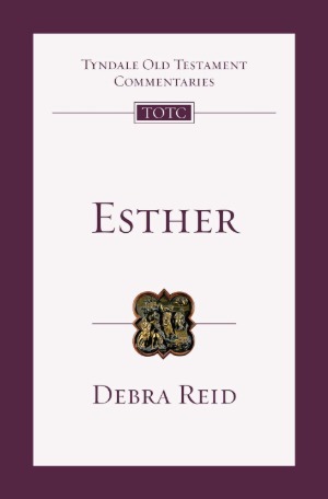 Esther: An Introduction and Commentary (Tyndale Old Testament Commentaries, TOTC, Vol. 13) 封面