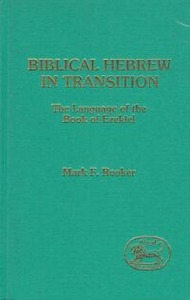 Biblical Hebrew in Transition: The Language of the Book of Ezekiel 封面