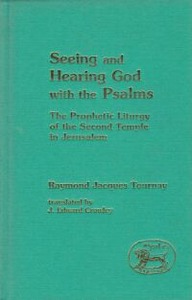 Seeing and Hearing God with the Psalms: The Prophetic Liturgy of the Second Temple in Jerusalem 封面
