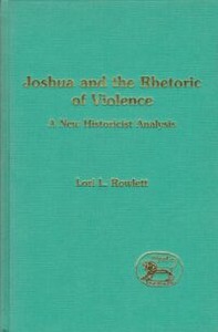 Joshua and the Rhetoric of Violence: A New Historicist Analysis 封面