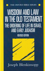 Wisdom and Law in the Old Testament: The ordering of Life in Israel and Early Judaism (Rev. Ed) 封面